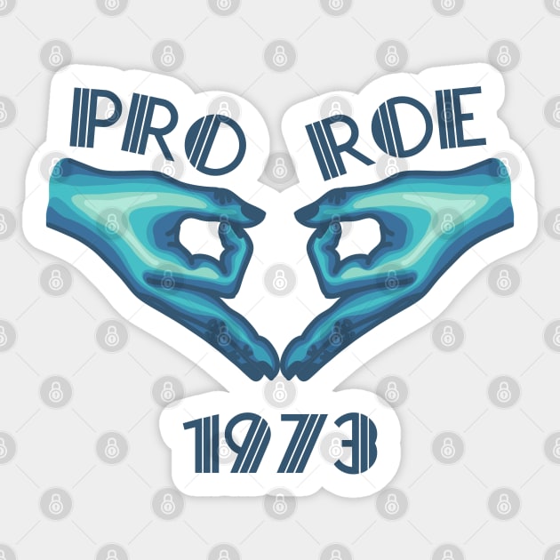 Pro Roe 1973 Sticker by Slightly Unhinged